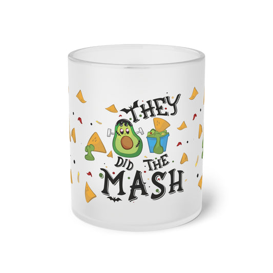 They Did The Mash Frosted Glass Mug