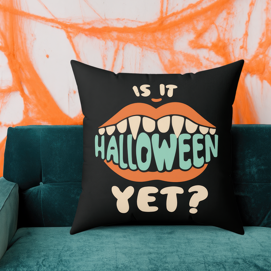 Is It Halloween Yet (Black) Faux Suede Square Pillow